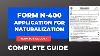 Form N400 2022  Application for Naturalization  How to fill out the form  COMPLETE GUIDE [upl. by Betteann]