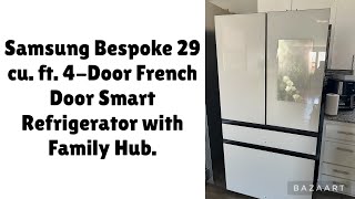 Samsung Bespoke 29 cu ft 4Door French Door Smart Refrigerator with Family Hub [upl. by Rimidalg]