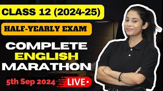 Class 12 Marathon  Complete English Revision  Most Imp Questions 202425  CBSE Boards 202425 [upl. by Anrehs]