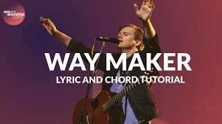 CHORDS AND LYRICS Way Maker  Leeland Tutorial [upl. by Alimrahs390]