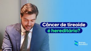 Câncer de tireoide é hereditário [upl. by James]