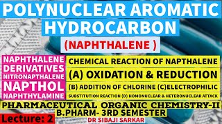 Napthalene Chemical Reaction II Napthalene Derivatives II Nitronapthalene II Napthol II BP301T IIL2 [upl. by Palestine]