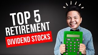 5 Dividend Stocks to Buy and Hold Until You Retire  Dividend Stocks Good for Retirees [upl. by Clover]