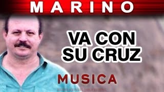 Marino  Va Con Su Cruz musica [upl. by Etan159]