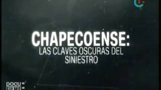 CHAPECOENSE LAS CLAVES OSCURAS DEL SINIESTRO [upl. by Suirradal]