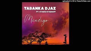 Tabanka Djaz  Mendigo feat Kyaku Kyadaff [upl. by Comras]