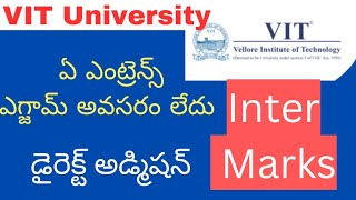 VIT University 2024 Inter Marks Direct Admission without any entrance exam [upl. by Drofyar153]