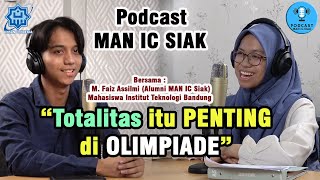 FISIKA ITU MUDAH  MUHAMMAD FAIZ ASSILMI  PODCAST MAN IC SIAK [upl. by Anialam353]