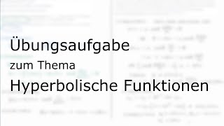 Übungsaufgabe zum Thema „Hyperbolische Funktionen“ [upl. by Eak724]