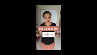 Top 3 foods for acidity [upl. by Skier]