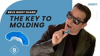 The Key To Molding Your Brux Night Guard [upl. by Ytte360]