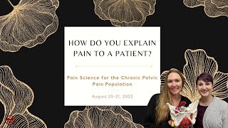 How do you explain pain to a patient A conversation with Tara Sullivan and Alyson Lowrey [upl. by Dennet420]