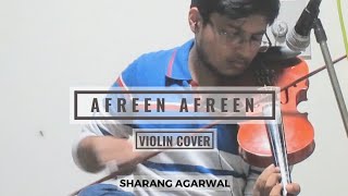 Afreen Afreen  Violin Cover  Sharang Agarwal  Coke Studio 9  Rahat Fateh Ali Khan [upl. by Giarg]