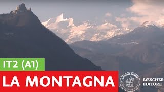 Italiano per stranieri  Paesaggi la montagna A1 [upl. by Eenrahc239]