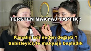 TERS SIRALAMAYLA MAKYAJ YAPTIK  kanalın adını neden değiştirdik  size hediyemiz var [upl. by Evilc]