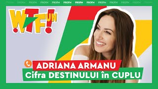 Adriana Armanu Numerolog Ce spune cifra DESTINULUI în relația ta de CUPLU I „What The Fun” [upl. by Chaim]