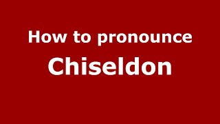 How to pronounce Chiseldon EnglishUK  PronounceNamescom [upl. by Nnalyrehs620]