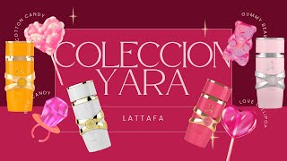 📣COLECCION YARA de LATTAFA Moi Tous y el nuevo YARA CANDY Lo que tengo que decir🤨 [upl. by Natloz776]