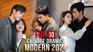 Top 10 Modern Chinese Dramas 2024  Chinese Modern Dramas Series eng sub [upl. by Kristos578]