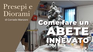 Come fare un ABETE INNEVATO [upl. by Arlan47]