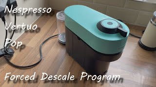 Nespreso Vertuo Pop Forced Descale Procedure [upl. by Malony]