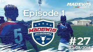 27  MADEWIS Series du 030818  Episode 1 Team MADEWIS France U13 à Cannes [upl. by Eseuqcaj]