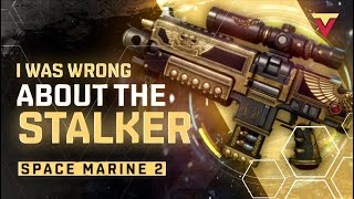 I Was WRONG About the Stalker Bolt Rifle in Space Marine 2 [upl. by Sven]