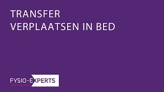 TRANSFERS VERPLAATSEN IN BED [upl. by Pohsib]