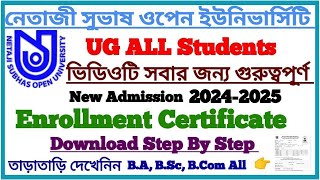 NSOU UG 1st YEAR 20242025 Enrolment Certificate Download Step By Step BA BSc BCom [upl. by Lennaj]