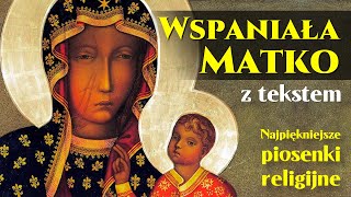 Wspaniała Matko  Najpiękniejsze piosenki religijne  Jangok [upl. by Lucky]