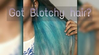 HOW TO FIX BLOTCHY HAIR COLOR [upl. by Chee714]