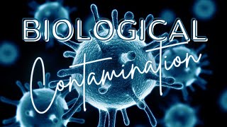 Biological Contaminants [upl. by Hamilton45]