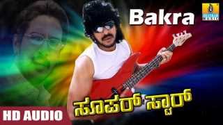 Bakra Bakra  HD Audio Song  Super StarMovie  Upendra  Keerthi Reddy  Jhankar Music [upl. by Kensell]