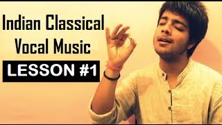 Tutorial 1  Indian Classical Vocal Music for Beginners by Siddharth Slathia [upl. by Odnumde126]