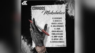 quotCorridos Makabelicoquot  Mix  El Comando Exclusivo  Comando Lyrics  2023 [upl. by Monro122]