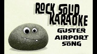 Guster  Airport Song karaoke [upl. by Sheba106]