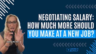 Negotiating Salary How Much More Should You Make at a New Job [upl. by Laurance435]