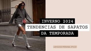 Sapatos Tendência do Inverno 2024 [upl. by Eanahs]