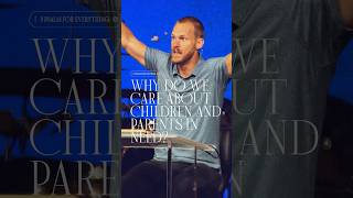 Why do we care about children and parents in need  David Platt  A Psalm for Everything  shorts [upl. by Gustafsson403]