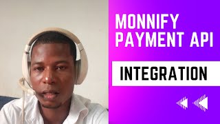 Integrating Monnify Payment API StepbyStep Tutorial for Seamless Payments [upl. by Eidod898]