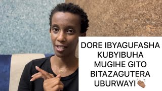 URASHAKA KUBYIBUHA MUGIHE GITO DORE IBYO WAKWIFASHISHA BITAZAGUTERA IBINDI BIBAZO [upl. by Awahsoj]