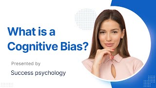 What is a Cognitive Bias [upl. by Novit390]