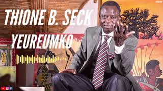 Thione B Seck  YEUREUMKO [upl. by Glanville]