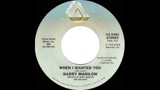 1980 HITS ARCHIVE When I Wanted You  Barry Manilow stereo 451 AC [upl. by Harleigh]