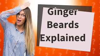 What does it mean when you have a ginger beard and brown hair [upl. by Yllak933]