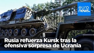 Rusia toma medidas ante la exitosa incursión ucraniana y refuerza Kursk [upl. by Stichter733]