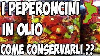 Come conservare il peperoncino Calabrese in olio  Tutorial Ita [upl. by Wernher]