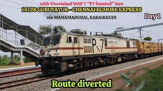 16128 Route diverted GURUVAYUR  CHENNAI EGMORE EXPRESS skipping TIRUMAYAM [upl. by Derfla]