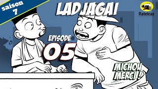 Ladjagaï ep5 s7 Michou merci [upl. by Attelrac]