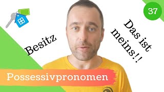 37 Possessivpronomen  Deklination amp Verwendung [upl. by Ajit]